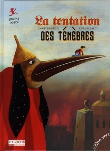 La tentation des ténèbres : Jérôme Bosch