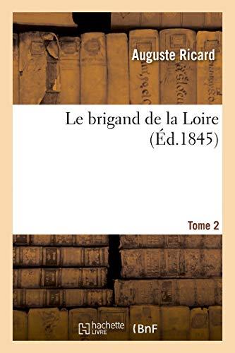 Ricard-A: Brigand de la Loire. Tome 2 (Litterature)