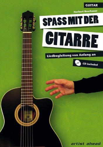 Spaß mit der Gitarre - Liedbegleitung von Anfang an (inkl. Audio-CD)