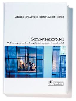 Kompetenzkapital: Verbindungen zwischen Kompetenzbilanzen und Humankapital