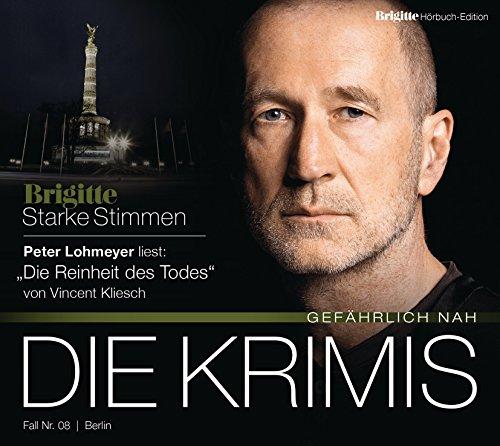 Die Reinheit des Todes: BRIGITTE Hörbuch-Edition - Starke Stimmen "Die Krimis - Gefährlich nah"