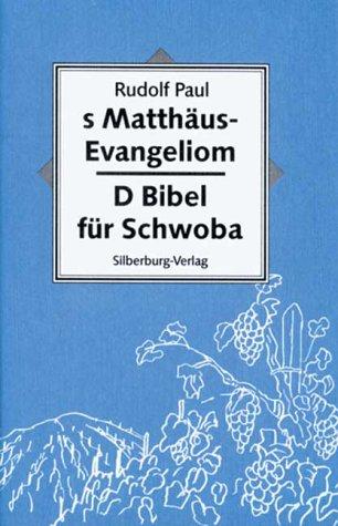 S Matthäus- Evangeliom. D Bibel für Schwoba