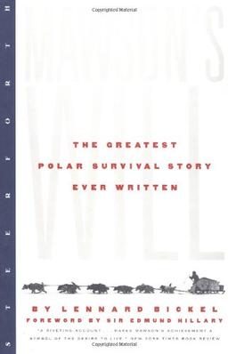 Mawson's Will: The Greatest Polar Survival Story Ever Written