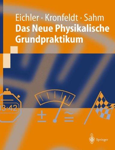 Das Neue Physikalische Grundpraktikum (Springer-Lehrbuch)