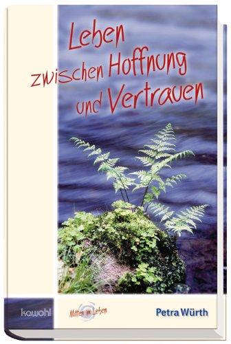 Leben zwischen Hoffnung und Vertrauen