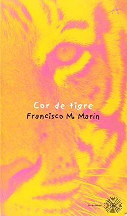 Cor De Tigre / Tiger's Heart