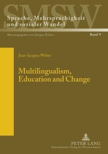 Multilingualism, Education and Change (Sprache, Mehrsprachigkeit und sozialer Wandel)