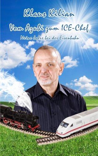 Vom Azubi zum ICE-Chef: Meine Jahre bei der Eisenbahn