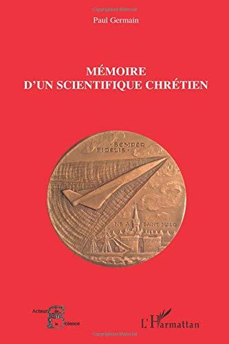 Mémoire d'un scientifique chrétien