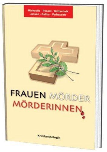 Frauen-Mörder-Mörderinnen: Krimianthologie