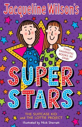 Jacqueline Wilson's Super Stars: The Suitcase Kid and The Lottie Project