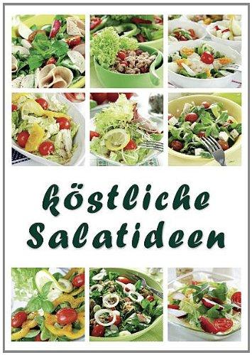 Köstliche Salatideen: Heft mit über 50 einfachen und leckeren Rezeptideen für den Thermomix.