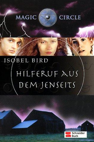 Magic Circle, Hilferuf aus dem Jenseits