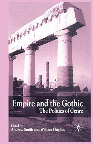 Empire and the Gothic: The Politics of Genre