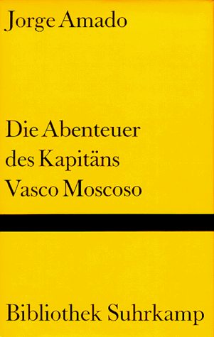 Die Abenteuer des Kapitäns Vasco Moscoso.