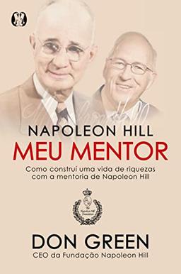 Napoleon Hill meu mentor