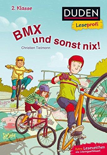 Duden Leseprofi – BMX und sonst nix, 2. Klasse (DUDEN Leseprofi 2. Klasse)