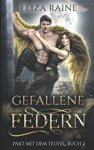 Gefallene Federn (Pakt mit dem Teufel, Band 2)