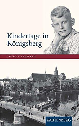 Kindertage in KÖNIGSBERG - Rautenberg Verlag (Rautenberg - Erzählungen/Anthologien)