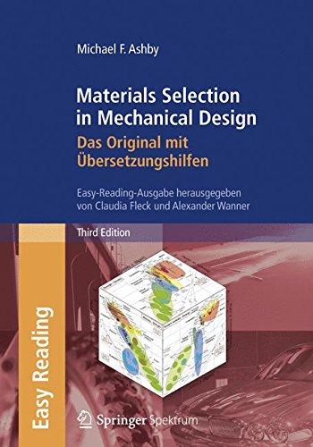 Materials Selection in Mechanical Design: Das Original mit Übersetzungshilfen: Easy-Reading-Ausgabe