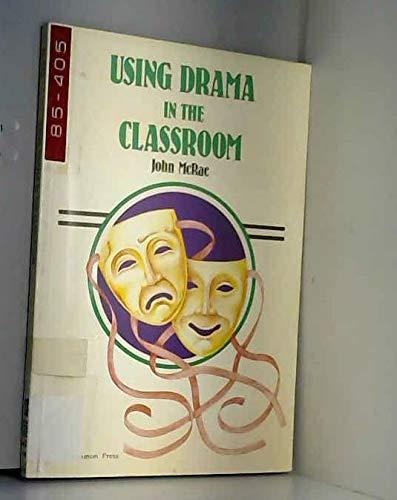 Using Drama in the Classroom (Language Teaching Methodology Series)