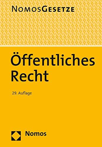 Öffentliches Recht: Textsammlung - Rechtsstand: 20. August 2020