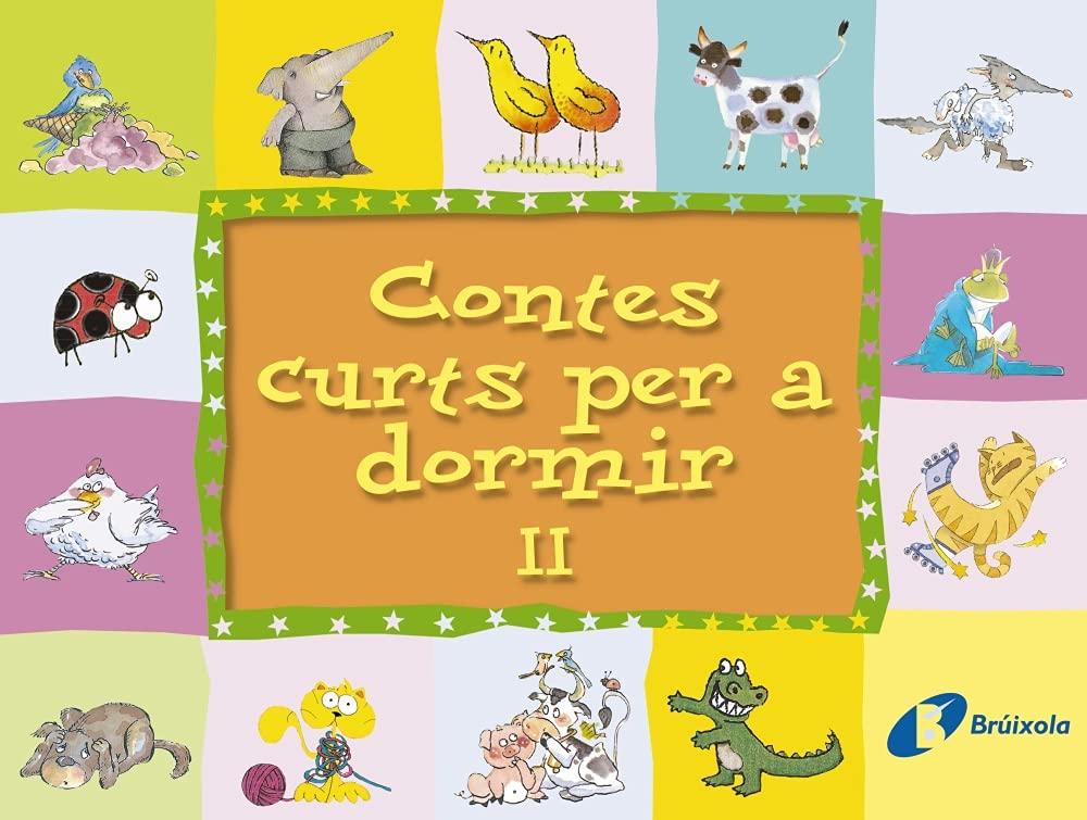 Contes curts per a dormir II (Catalá - A PARTIR DE 3 ANYS - CONTES - Contes curts)