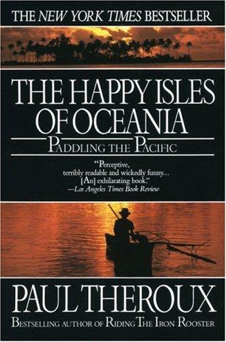 Happy Isles of Oceania: Paddling the Pacific