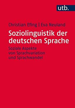 Soziolinguistik der deutschen Sprache: Soziale Aspekte von Sprachvariation und Sprachwandel: Eine Einführung