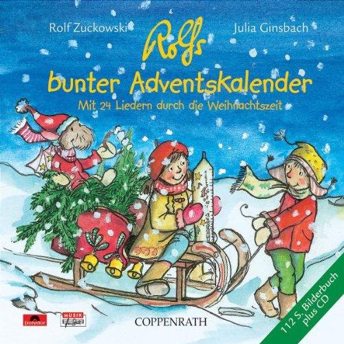 Rolfs Bunter Adventskalender. Mit 24 Liedern durch die Weihnachtszeit