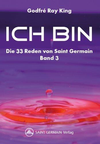 Ich bin - Die 33 Reden von Saint Germain Band 3