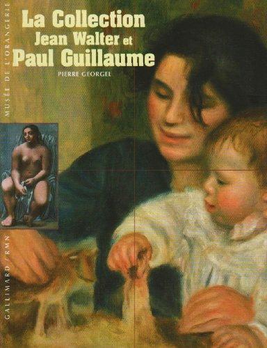 La collection Jean Walter et Paul Guillaume