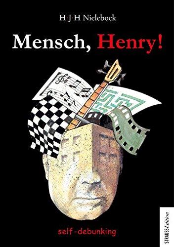 Mensch, Henry: self-debunking