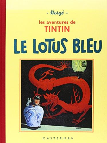 Les Aventures de Tintin : Le Lotus bleu : Edition fac-similé en noir et blanc (Tintin - Fac Simile)