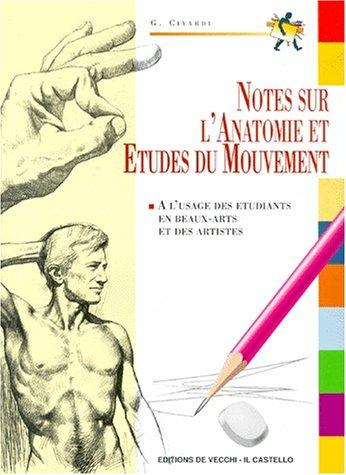 Notes sur l'anatomie et études du mouvement : notes d'anatomie et de figuration