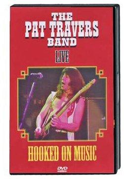 Pat Travers Band - Hooked On Music