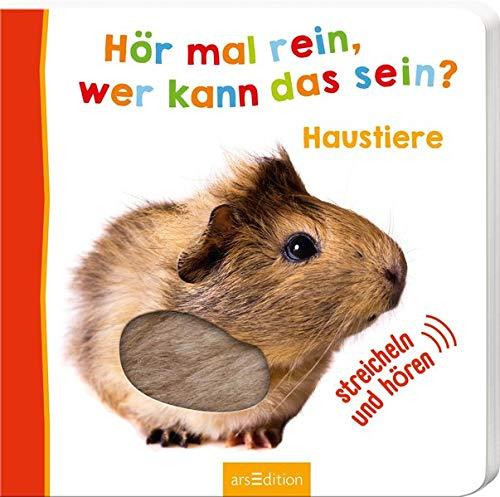 Hör mal rein, wer kann das sein? Haustiere (Foto-Streichel-Soundbuch)