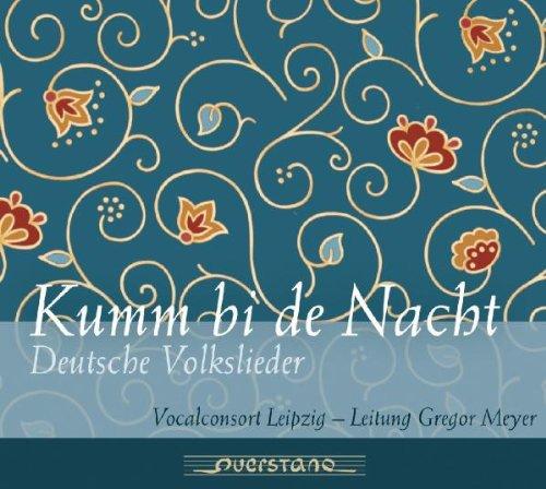 Kumm Bi de Nacht-Deutsche Volkslieder