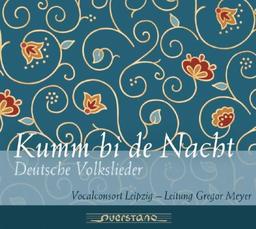 Kumm Bi de Nacht-Deutsche Volkslieder