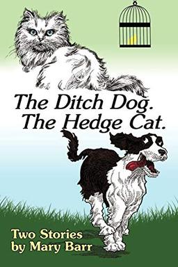 The Ditch Dog The Hedge Cat