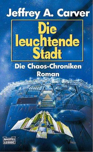 Die Chaos-Chroniken 3: Die leuchtende Stadt