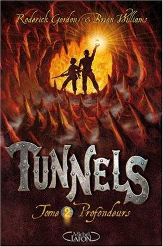 Tunnels. Vol. 2. Profondeurs