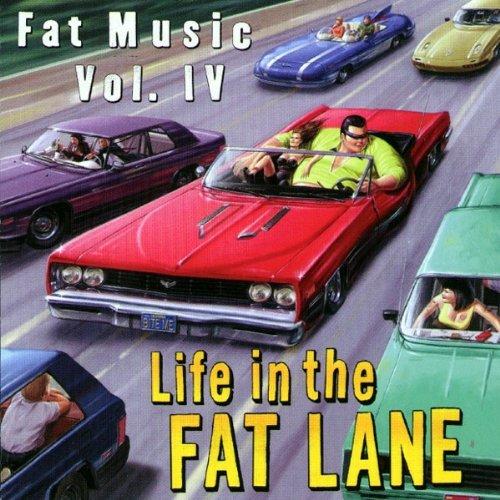 Fat Music Vol.4 / Life in the Fat Lane