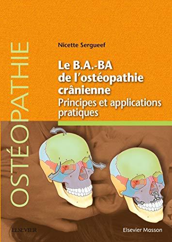 Le b.a.-ba de l'ostéopathie crânienne : principes et applications pratiques