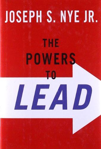 The Powers to Lead: Soft, Hard, and Smart