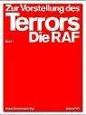 Zur Vorstellung des Terrors: Die RAF. Eine Ausstellung