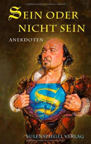 Sein oder nicht sein: Anekdoten über Shakespeare