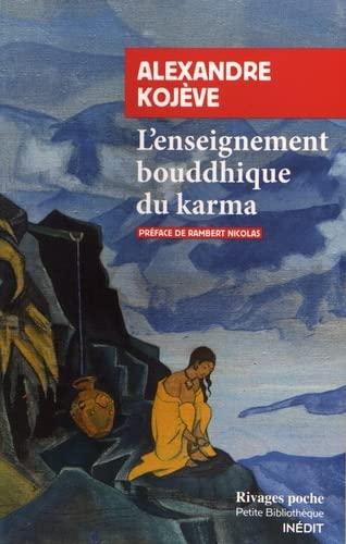 L'enseignement bouddhique du karma. Dialogue entre Bouddha et Descartes