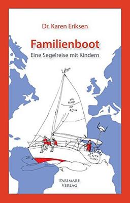 Familienboot: Eine Segelreise mit Kindern