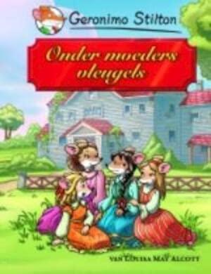 Onder moeders vleugels (Geronimo Stilton Klassiekers)